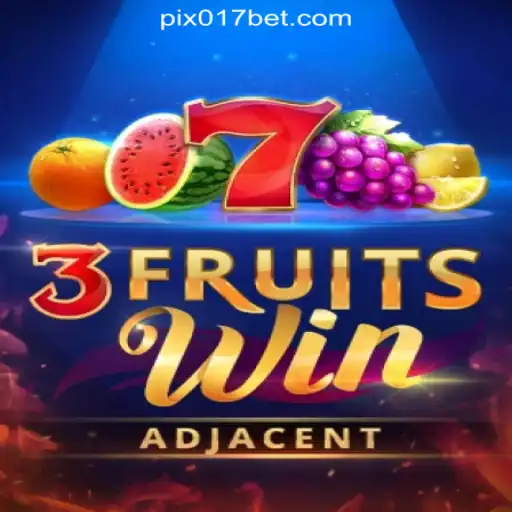 Discover the Thrilling World of 3FruitsWin: A Top Choice at 017bet.com Online Cassino Brasil #1