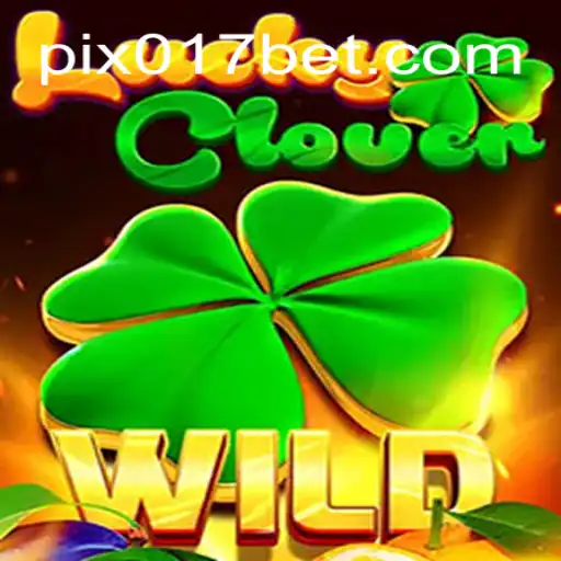 Discover the Thrill of LuckyClover at 017bet.com Online Cassino Brasil #1