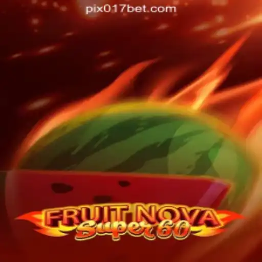 Exploring FruitNovaSuper60: A Top Choice for Casino Enthusiasts in Brazil