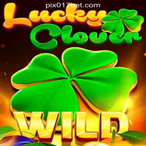 Discover the Thrill of LuckyClover at 017bet.com Online Cassino Brasil #1